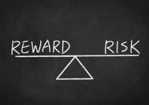 Perception of Low Risk and High Reward